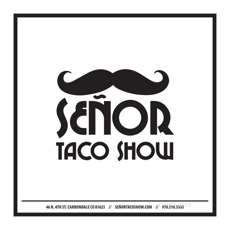 Senor Taco Show - Carbondale, CO