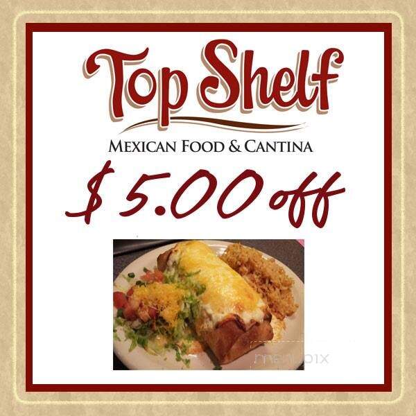 Top Shelf Mexican Food - Phoenix, AZ