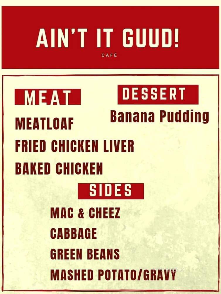 Ain't It Guud! Cafe - Elberton, GA menu_pic