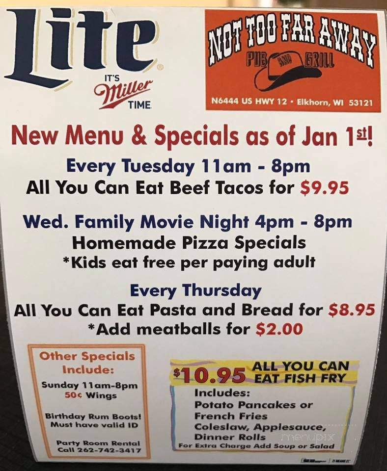Not too Far Away Pub & Grill - Elkhorn, WI menu_pic