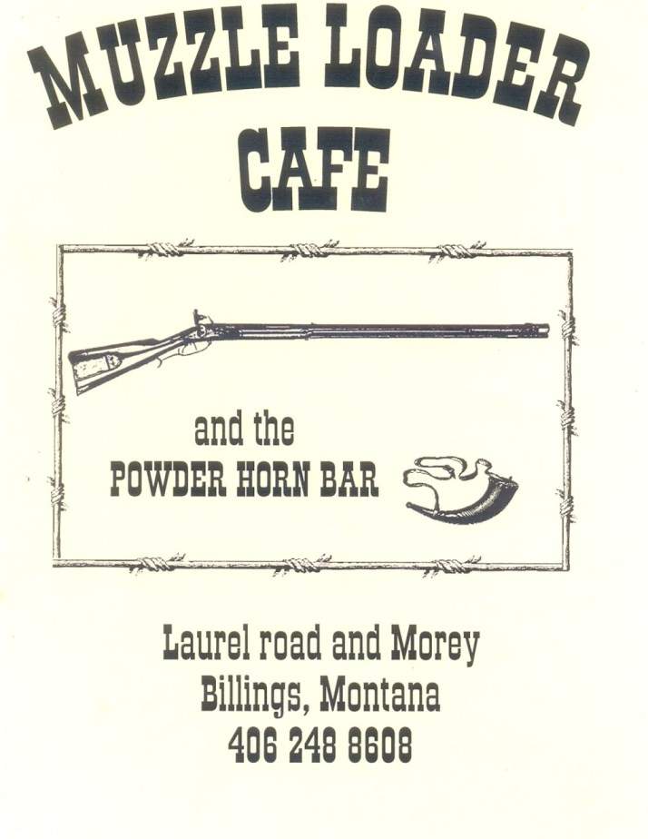 /2601104/Muzzle-Loader-Cafe-Billings-MT - Billings, MT