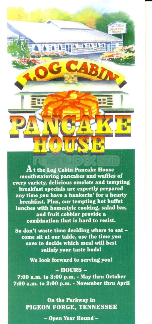 /4203381/Log-Cabin-Pancake-House-Pigeon-Forge-TN - Pigeon Forge, TN