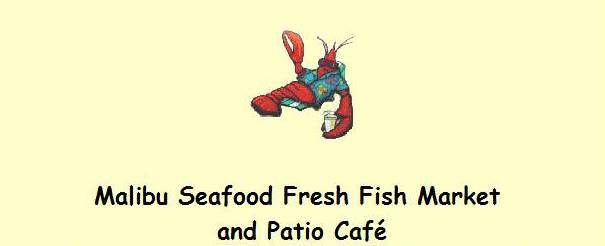 Malibu Seafood - Malibu, CA menu_pic