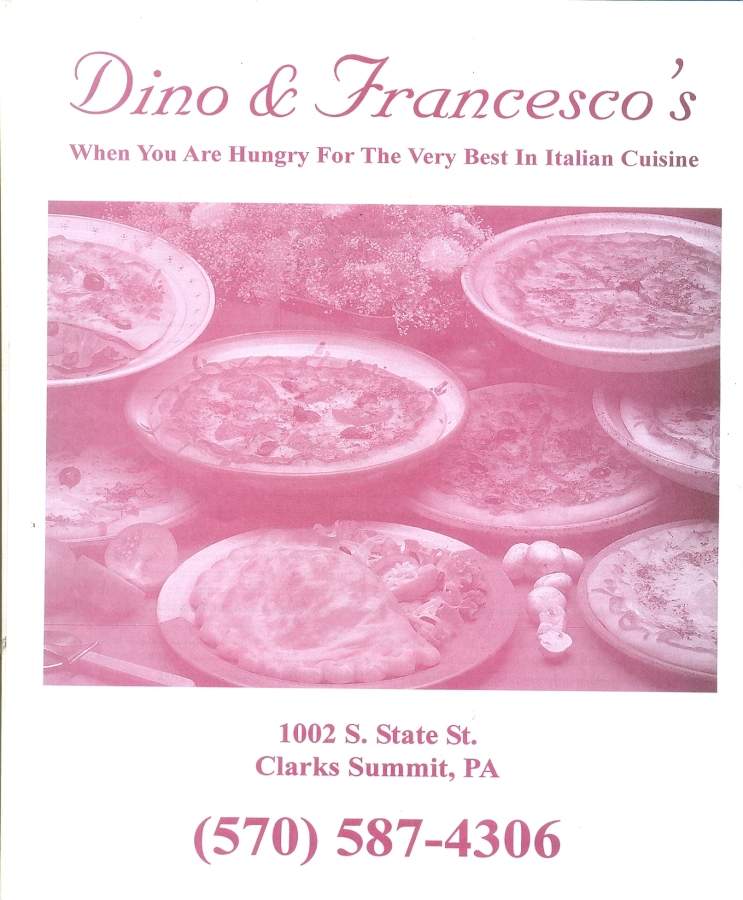 /3806744/Dino-and-Francescos-Pizza-House-Clarks-Summit-PA - Clarks Summit, PA