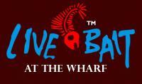 Live Bait at the Wharf photo